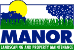 Manor Landscaping and Property Maintenance