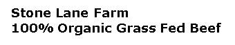 Stone Lane Farm - 100% Organic Grass Fed Beef